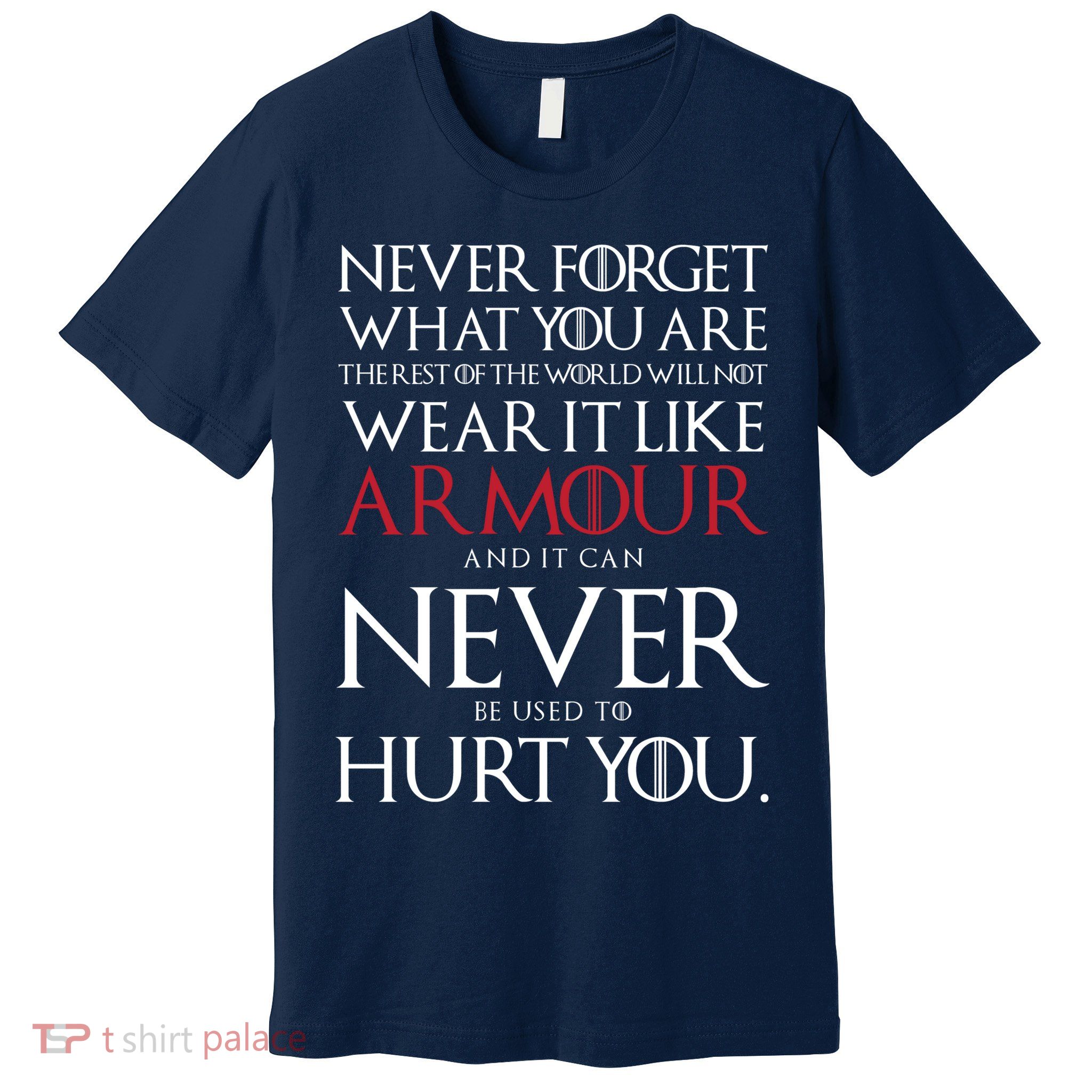 Wear It Like Armour Quote Premium T-Shirt