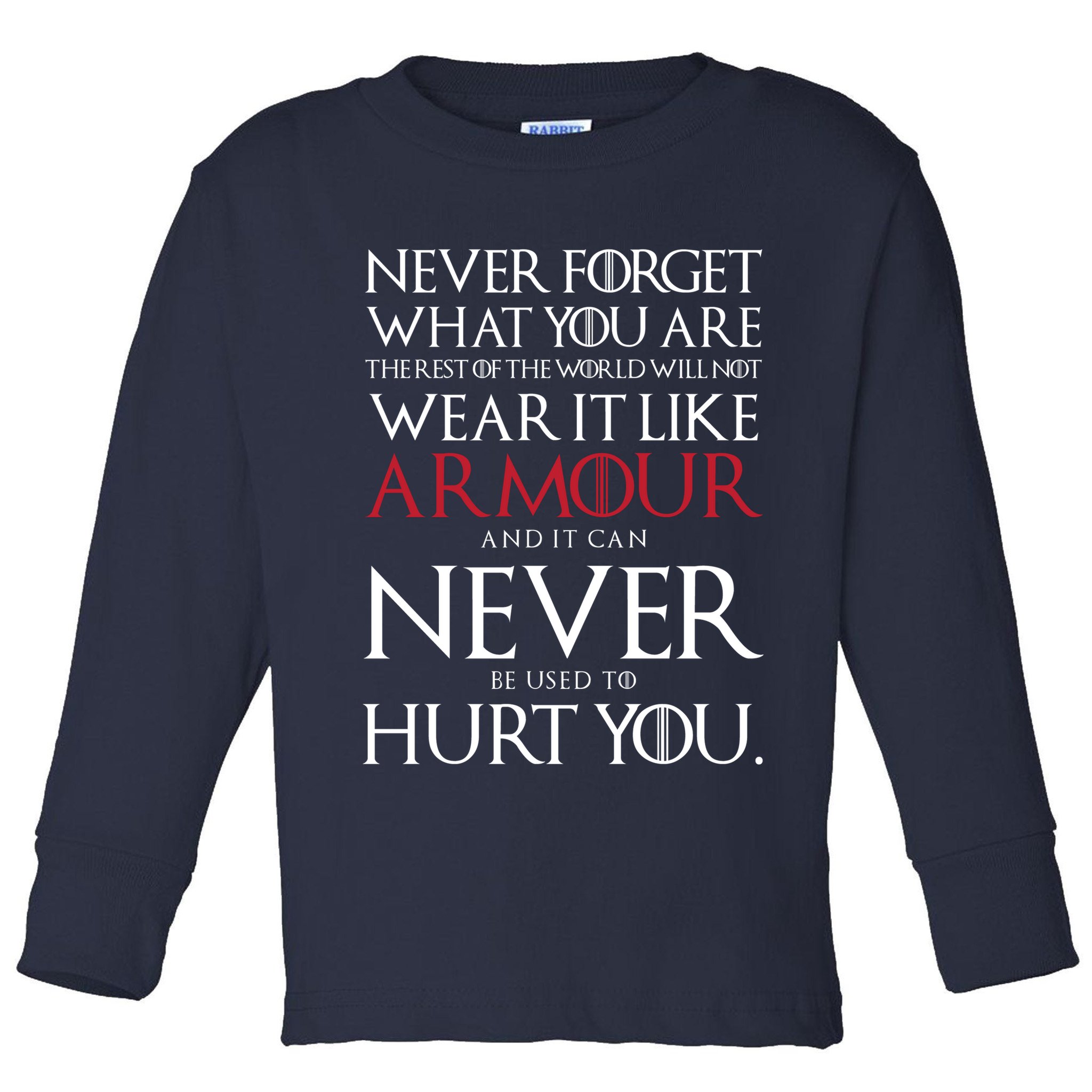 Wear It Like Armour Quote Toddler Long Sleeve Shirt
