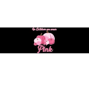 Wear Pin In October Breast Cancer Awareness Autumn Bumper Sticker