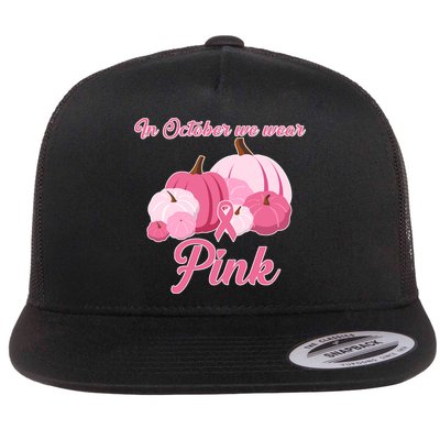 Wear Pin In October Breast Cancer Awareness Autumn Flat Bill Trucker Hat