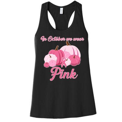 Wear Pin In October Breast Cancer Awareness Autumn Women's Racerback Tank