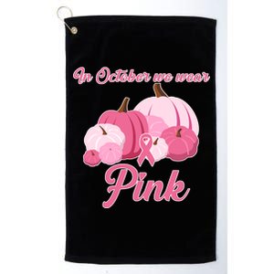 Wear Pin In October Breast Cancer Awareness Autumn Platinum Collection Golf Towel