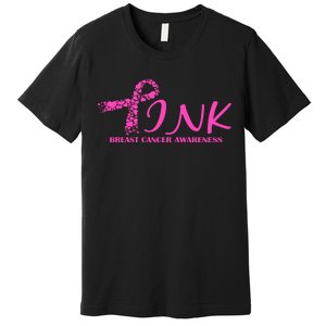 Wear Pink Breast Cancer Awareness Premium T-Shirt