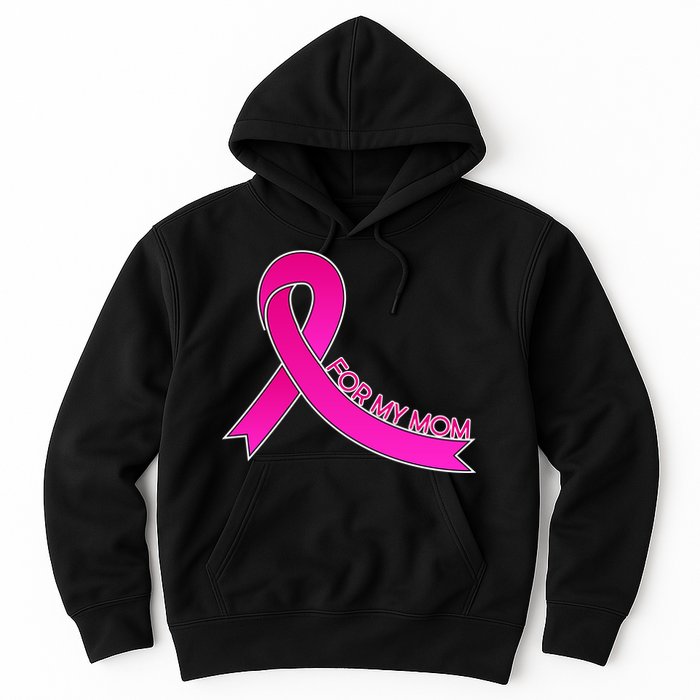 Wear Pink For My Mom Breast Cancer Awareness Hoodie