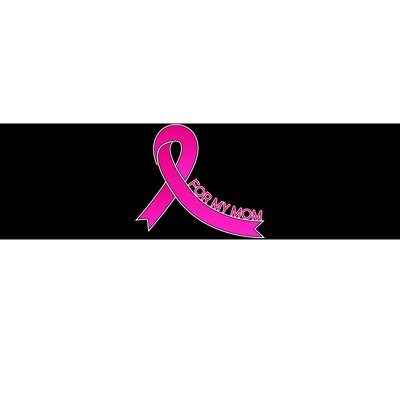 Wear Pink For My Mom Breast Cancer Awareness Bumper Sticker