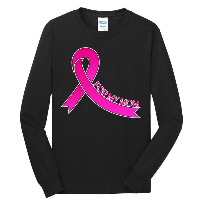 Wear Pink For My Mom Breast Cancer Awareness Tall Long Sleeve T-Shirt