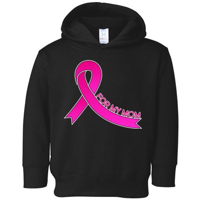 Wear Pink For My Mom Breast Cancer Awareness Toddler Hoodie