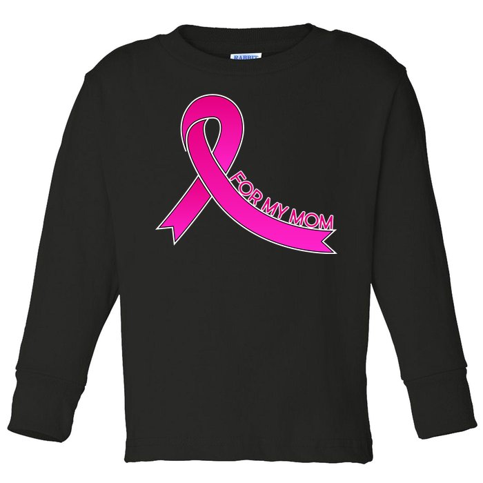 Wear Pink For My Mom Breast Cancer Awareness Toddler Long Sleeve Shirt