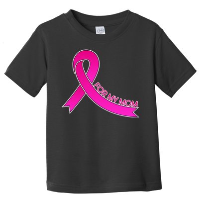 Wear Pink For My Mom Breast Cancer Awareness Toddler T-Shirt