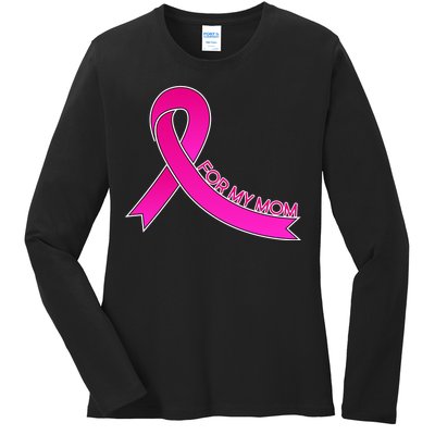 Wear Pink For My Mom Breast Cancer Awareness Ladies Long Sleeve Shirt