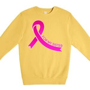 Wear Pink For My Sister Breast Cancer Awareness Premium Crewneck Sweatshirt