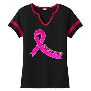 Wear Pink For My Sister Breast Cancer Awareness Ladies Halftime Notch Neck Tee