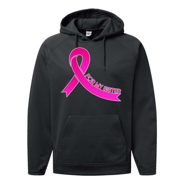 Wear Pink For My Sister Breast Cancer Awareness Performance Fleece Hoodie