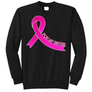 Wear Pink For My Sister Breast Cancer Awareness Sweatshirt