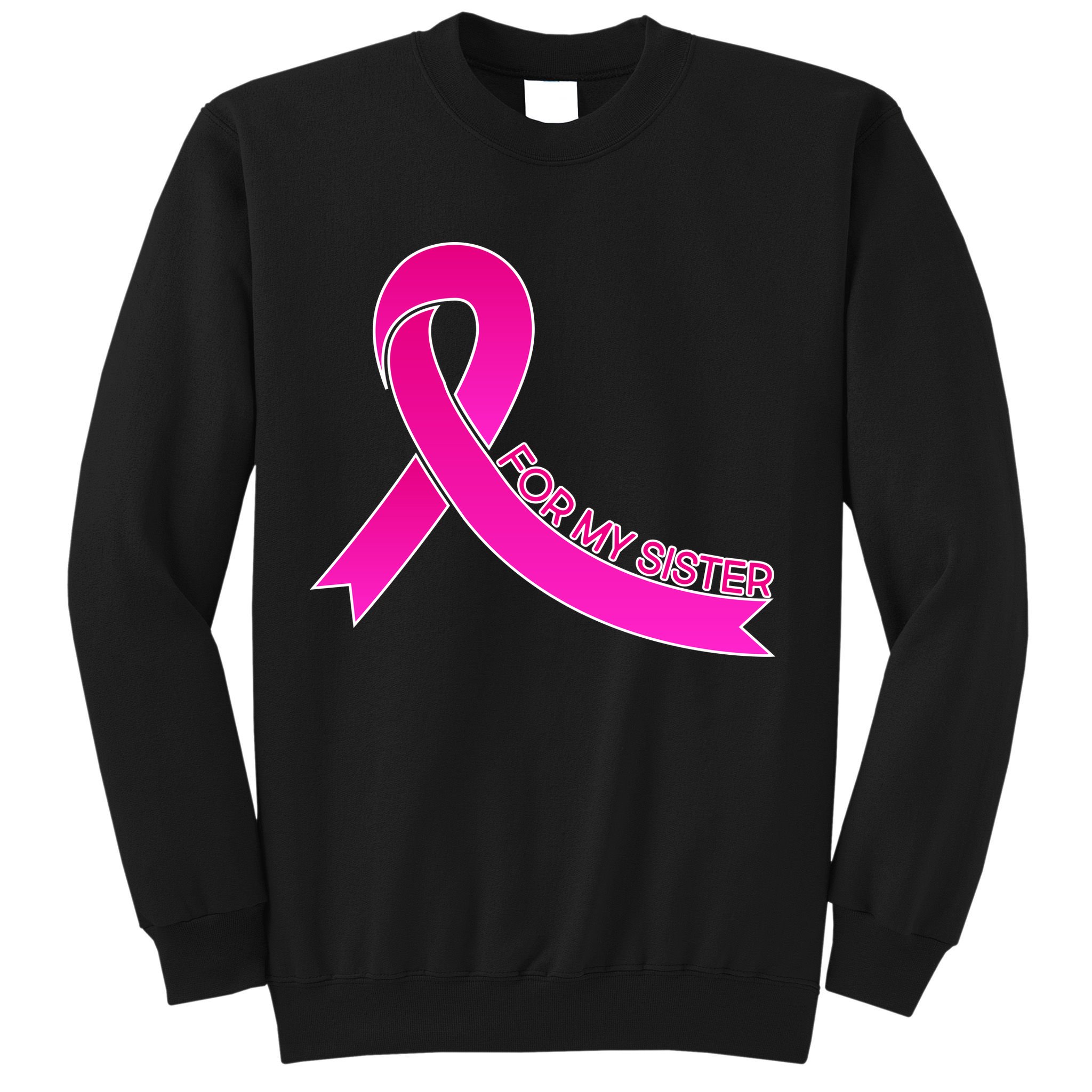Wear Pink For My Sister Breast Cancer Awareness Sweatshirt