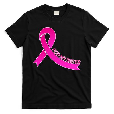 Wear Pink For My Sister Breast Cancer Awareness T-Shirt