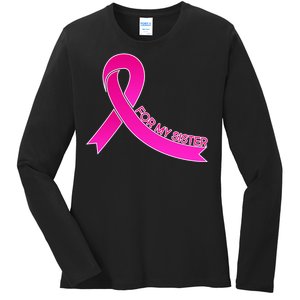 Wear Pink For My Sister Breast Cancer Awareness Ladies Long Sleeve Shirt