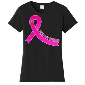 Wear Pink For My Sister Breast Cancer Awareness Women's T-Shirt