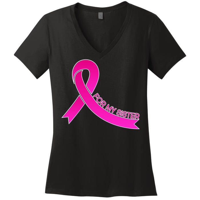 Wear Pink For My Sister Breast Cancer Awareness Women's V-Neck T-Shirt