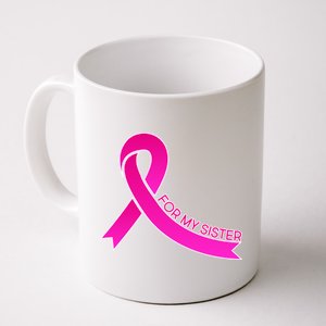 Wear Pink For My Sister Breast Cancer Awareness Coffee Mug