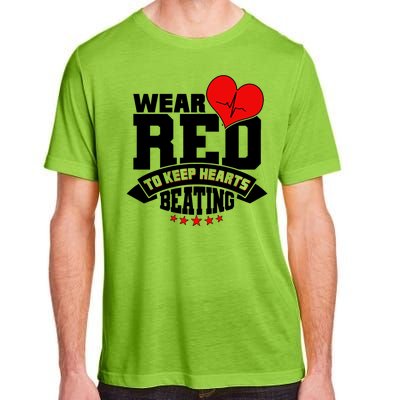 Wear Red To Keep Hearts Beating Heart Health Awareness Adult ChromaSoft Performance T-Shirt