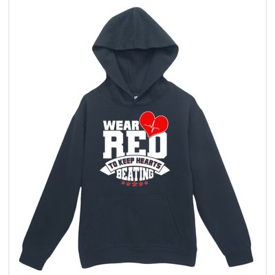 Wear Red To Keep Hearts Beating Heart Health Awareness Urban Pullover Hoodie