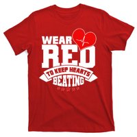 Wear Red To Keep Hearts Beating Heart Health Awareness T-Shirt