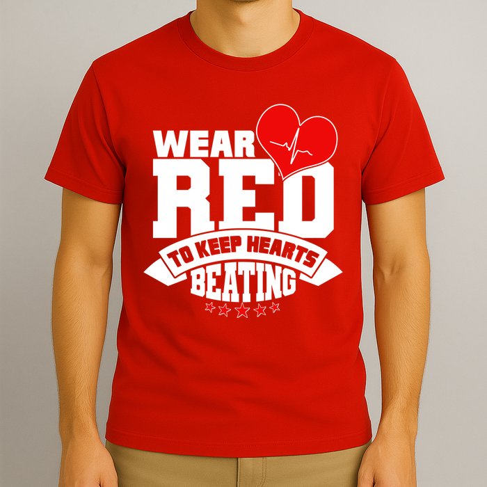 Wear Red To Keep Hearts Beating Heart Health Awareness T-Shirt