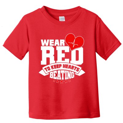 Wear Red To Keep Hearts Beating Heart Health Awareness Toddler T-Shirt