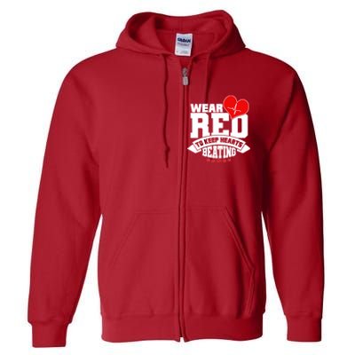 Wear Red To Keep Hearts Beating Heart Health Awareness Full Zip Hoodie