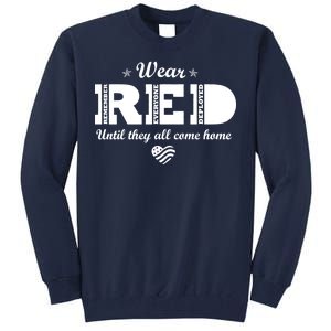 Wear Red Until They All Come Home Tall Sweatshirt