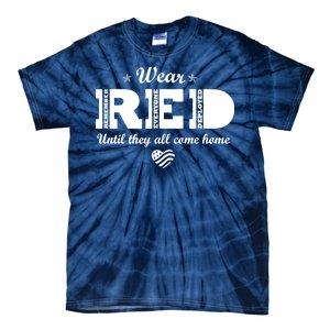 Wear Red Until They All Come Home Tie-Dye T-Shirt