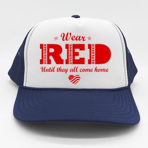 Wear Red Until They All Come Home Trucker Hat