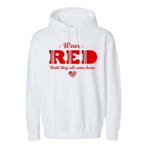 Wear Red Until They All Come Home Garment-Dyed Fleece Hoodie