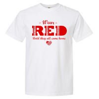 Wear Red Until They All Come Home Garment-Dyed Heavyweight T-Shirt