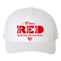 Wear Red Until They All Come Home Yupoong Adult 5-Panel Trucker Hat