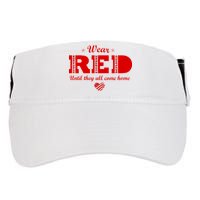 Wear Red Until They All Come Home Adult Drive Performance Visor