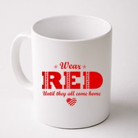 Wear Red Until They All Come Home Mug