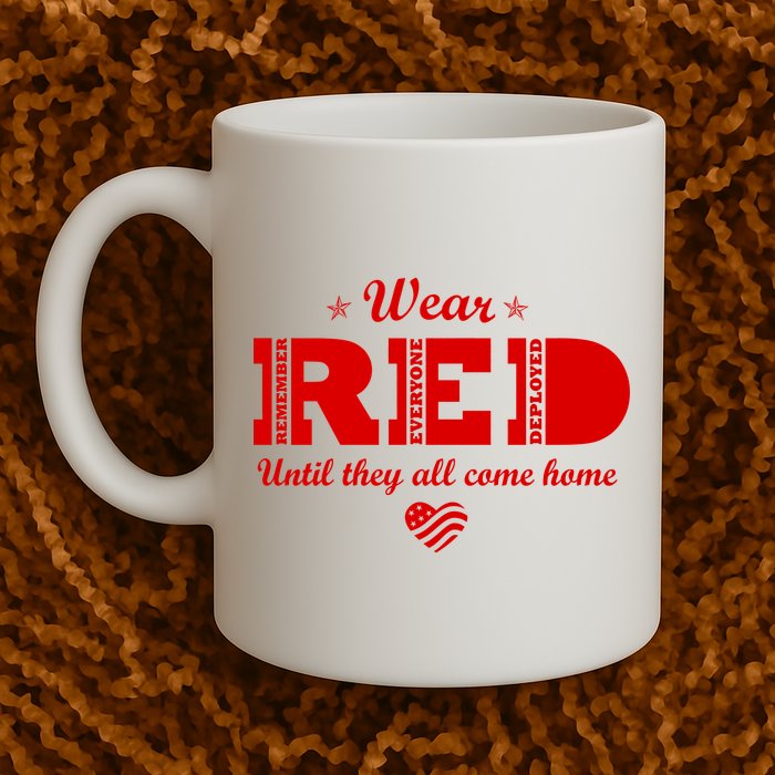 Wear Red Until They All Come Home Mug