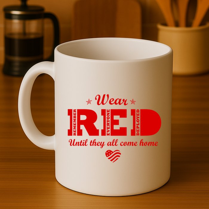 Wear Red Until They All Come Home Mug