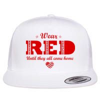 Wear Red Until They All Come Home Flat Bill Trucker Hat