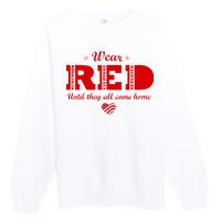 Wear Red Until They All Come Home Premium Crewneck Sweatshirt