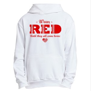 Wear Red Until They All Come Home Urban Pullover Hoodie