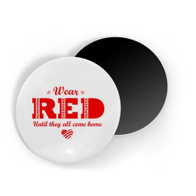 Wear Red Until They All Come Home Magnet
