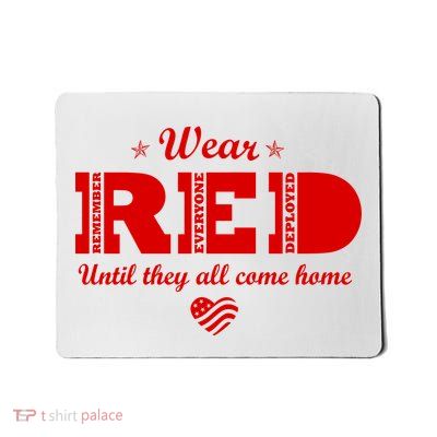 Wear Red Until They All Come Home Mousepad