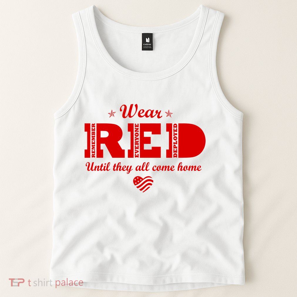 Wear Red Until They All Come Home Tank Top