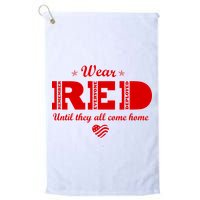 Wear Red Until They All Come Home Golf Towel