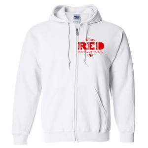 Wear Red Until They All Come Home Full Zip Hoodie