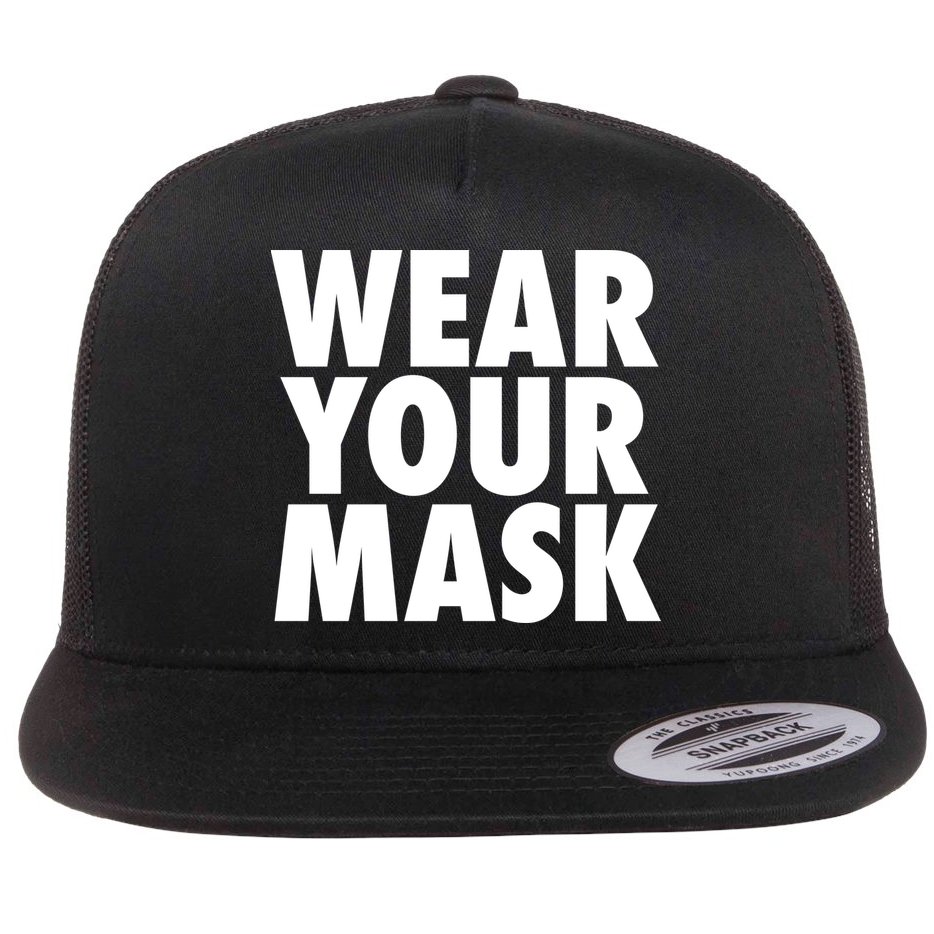 Wear Your Mask Flat Bill Trucker Hat