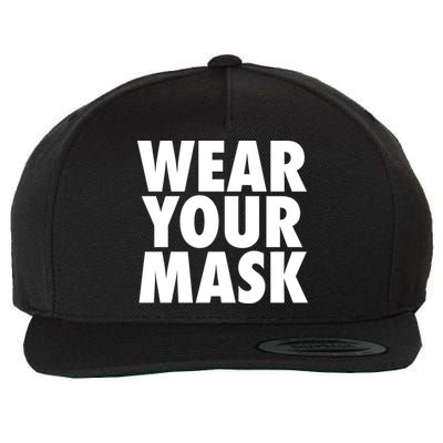 Wear Your Mask Wool Snapback Cap